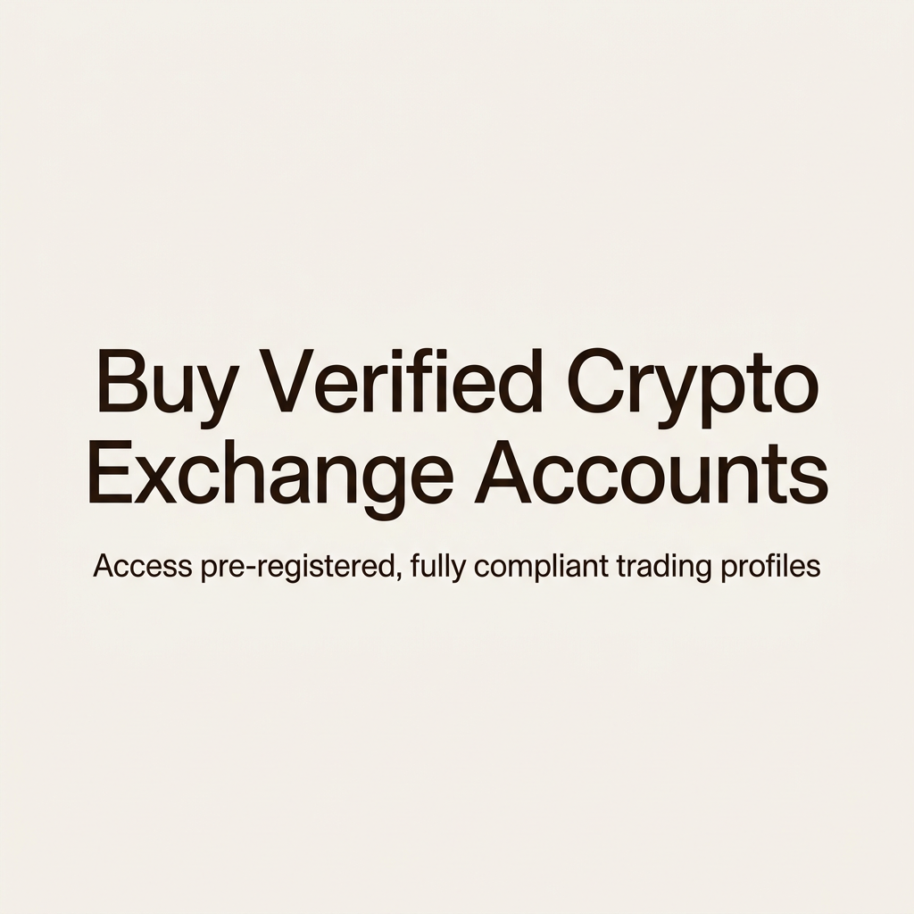 Buy Verified Crypto Exchange Accounts